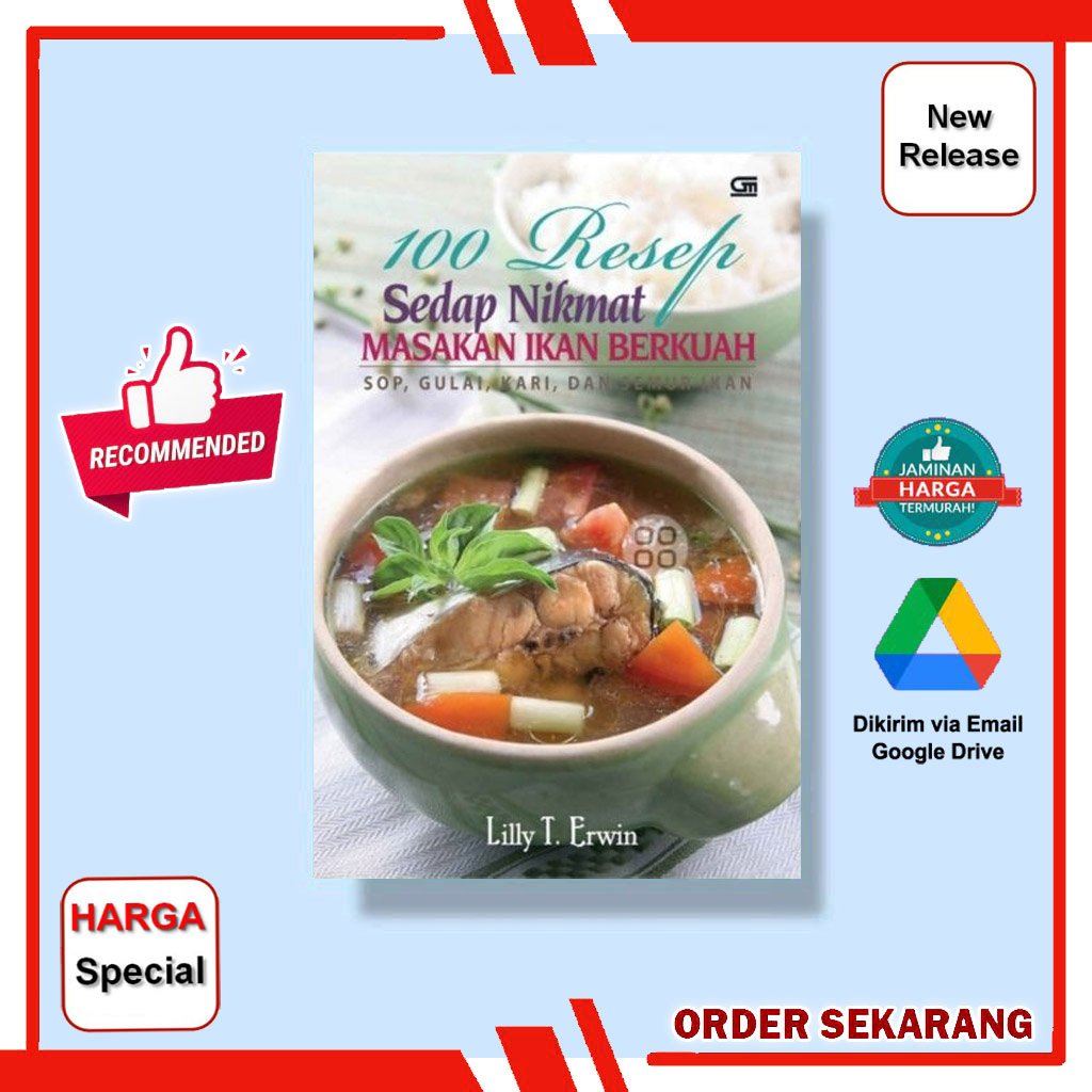 100 Resep Masakan Indonesia Sajian Lezat dari Sabang sampai Merauke!