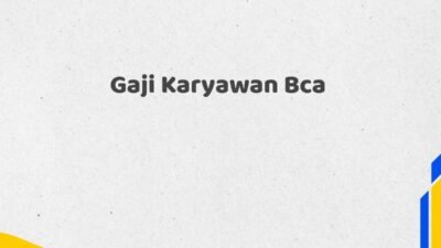 Gaji Karyawan Bca