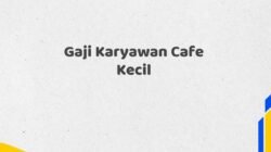 Gaji Karyawan Cafe Kecil