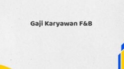 Gaji Karyawan F&B