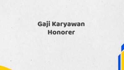 Gaji Karyawan Honorer