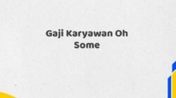 Gaji Karyawan Oh Some