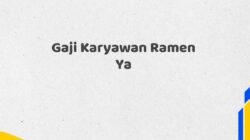 Gaji Karyawan Ramen Ya