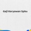 Gaji Karyawan Spbu Tahun 2025 Info Terbaru Tervalidasi