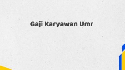 Gaji Karyawan Umr