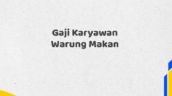 Gaji Karyawan Warung Makan