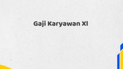 Gaji Karyawan Xl