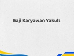 Gaji Karyawan Yakult Tahun 2025 Resmi Update Terbaru