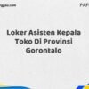 Loker Asisten Kepala Toko Di Provinsi Gorontalo Tahun 2025 (Pendaftaran Dibuka Sekarang)