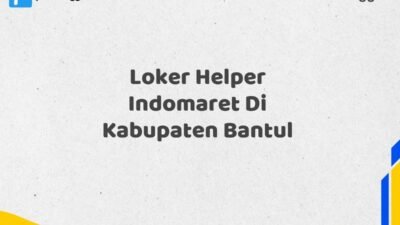 Loker Helper Indomaret Di Kabupaten Bantul