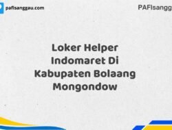 Loker Helper Indomaret Di Kabupaten Bolaang Mongondow Maret Tahun 2025 (Apply Now)