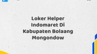 Loker Helper Indomaret Di Kabupaten Bolaang Mongondow