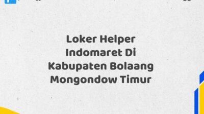 Loker Helper Indomaret Di Kabupaten Bolaang Mongondow Timur