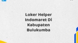 Loker Helper Indomaret Di Kabupaten Bulukumba