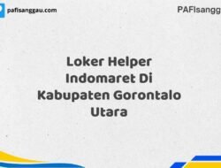 Loker Helper Indomaret Di Kabupaten Gorontalo Utara Tahun 2025 (Apply Now)