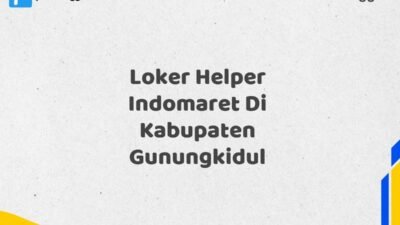 Loker Helper Indomaret Di Kabupaten Gunungkidul Maret Tahun 2025 (Segera)