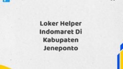 Loker Helper Indomaret Di Kabupaten Jeneponto