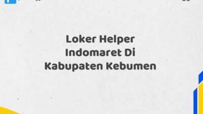 Loker Helper Indomaret Di Kabupaten Kebumen