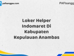 Loker Helper Indomaret Di Kabupaten Kepulauan Anambas Maret Tahun 2025 (Cek Sekarang)