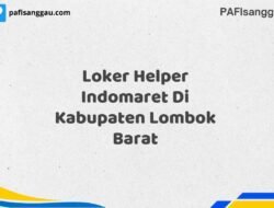 Loker Helper Indomaret Di Kabupaten Lombok Barat Maret Tahun 2025 (Cek Sekarang)