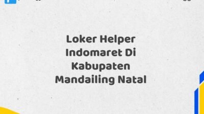 Loker Helper Indomaret Di Kabupaten Mandailing Natal