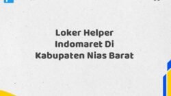 Loker Helper Indomaret Di Kabupaten Nias Barat