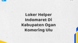 Loker Helper Indomaret Di Kabupaten Ogan Komering Ulu