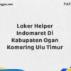 Loker Helper Indomaret Di Kabupaten Ogan Komering Ulu Maret Tahun 2025 (Cek Sekarang)
