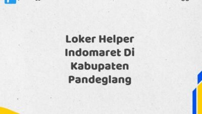 Loker Helper Indomaret Di Kabupaten Pandeglang