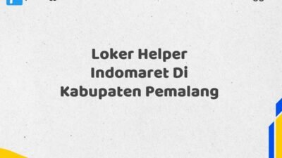 Loker Helper Indomaret Di Kabupaten Pemalang