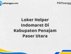 Loker Helper Indomaret Di Kabupaten Penajam Paser Utara Tahun 2025 (Ayo Daftar Sekarang)