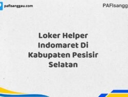 Loker Helper Indomaret Di Kabupaten Pesisir Selatan Maret Tahun 2025 (Segera)
