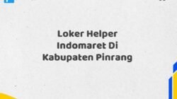 Loker Helper Indomaret Di Kabupaten Pinrang
