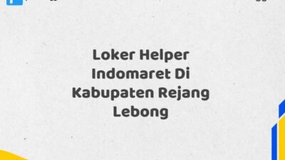 Loker Helper Indomaret Di Kabupaten Rejang Lebong