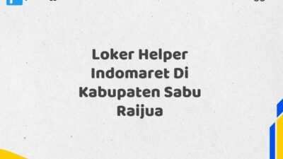 Loker Helper Indomaret Di Kabupaten Sabu Raijua