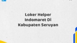 Loker Helper Indomaret Di Kabupaten Seruyan