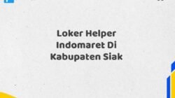 Loker Helper Indomaret Di Kabupaten Siak