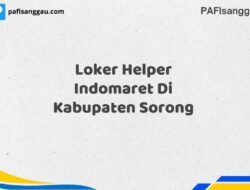 Loker Helper Indomaret Di Kabupaten Sorong Maret Tahun 2025