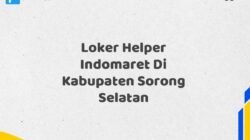 Loker Helper Indomaret Di Kabupaten Sorong Selatan