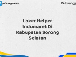 Loker Helper Indomaret Di Kabupaten Sorong Maret Tahun 2025 (Cek Segera)