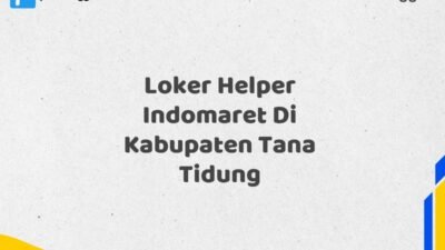 Loker Helper Indomaret Di Kabupaten Tana Tidung