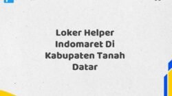 Loker Helper Indomaret Di Kabupaten Tanah Datar