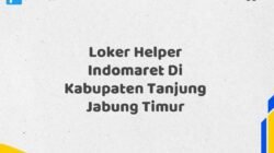 Loker Helper Indomaret Di Kabupaten Tanjung Jabung Timur Tahun 2025 (Daftar Sebelum Terlambat)