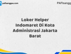 Loker Helper Indomaret Di Kota Administrasi Jakarta Barat Maret Tahun 2025 (Segera)