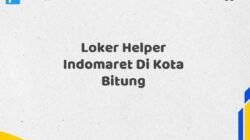 Loker Helper Indomaret Di Kota Bitung Tahun 2025 (Ambil Kesempatan, Segera Daftar)