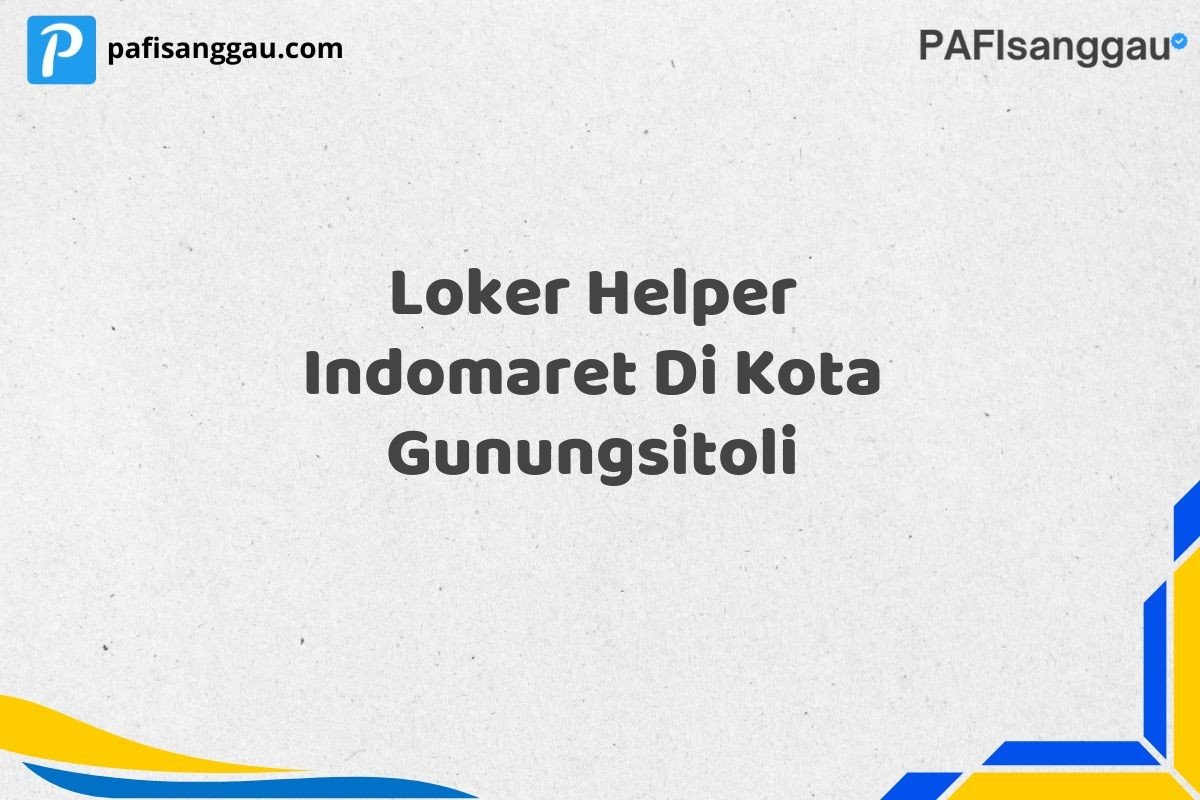 Loker Helper Indomaret Di Kota Gunungsitoli