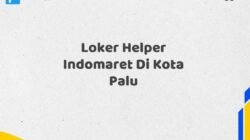 Loker Helper Indomaret Di Kota Palu