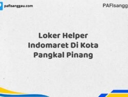 Loker Helper Indomaret Di Kota Pangkal Pinang Maret Tahun 2025 (Cek Sekarang)