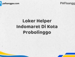 Loker Helper Indomaret Di Kota Probolinggo Tahun 2025 (Info Penting yang Perlu Anda Ketahui)