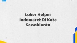 Loker Helper Indomaret Di Kota Sawahlunto